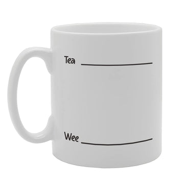 Tea ___ Wee ___ Tea   Printed Tea Coffee Ceramic  Mg5313 - Funny Printed Coffee Mug - Great Gift Idea