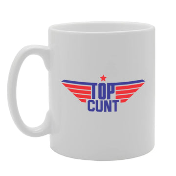 Top Cunt   Printed Tea Coffee Ceramic  Mg5747 - Funny Printed Coffee Mug - Great Gift Idea