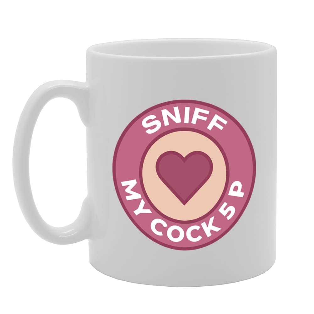 Sniff My Cock 5 P   Printed Tea Coffee Ceramic  Mg5751 - Funny Printed Coffee Mug - Great Gift Idea