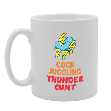 Cock Juggling Thundercunt   Printed Tea Coffee Ceramic  Mg5738 - Funny Printed Coffee Mug - Great Gift Idea