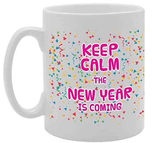 Keep Calm The New Year Is Coming   Printed Tea Coffee Ceramic  Mg2811 - Funny Printed Coffee Mug - Great Gift Idea