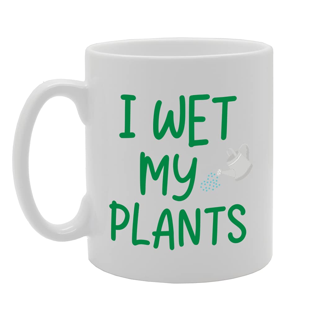 I Wet My Plants   Printed Tea Coffee Ceramic  Mg5115 - Funny Printed Coffee Mug - Great Gift Idea