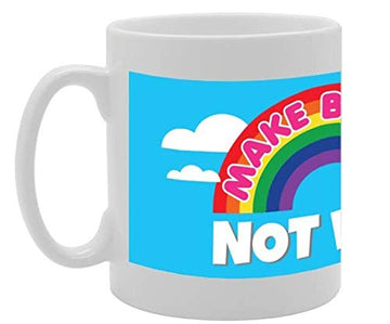Make Believe Not War   Printed Tea Coffee Ceramic  Mg2852 - Funny Printed Coffee Mug - Great Gift Idea