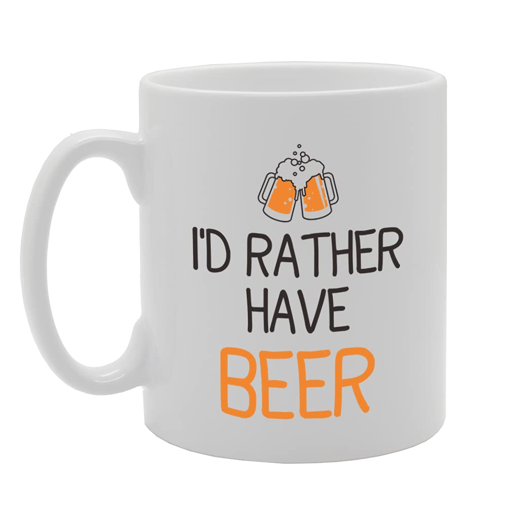I'D Rather Have Beer   Printed Tea Coffee Ceramic  Mg5167 - Funny Printed Coffee Mug - Great Gift Idea