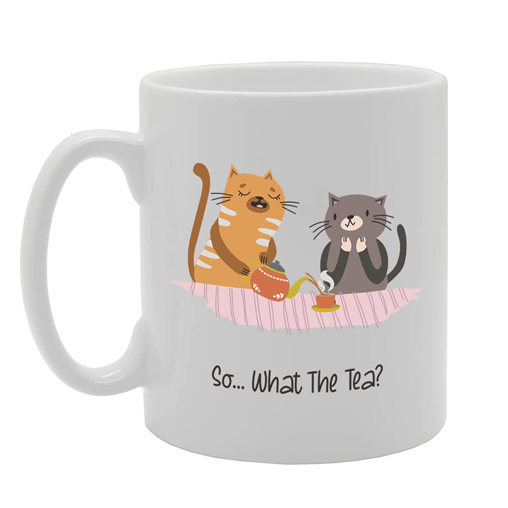 So.. What The Tea? Tea   Printed Tea Coffee Ceramic  Mg5377 - Funny Printed Coffee Mug - Great Gift Idea