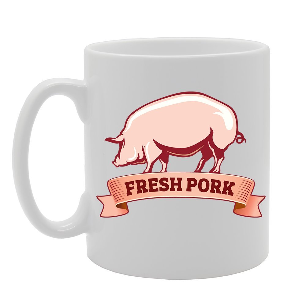 Fresh Pork   Printed Tea Coffee Ceramic  Mg3576 - Funny Printed Coffee Mug - Great Gift Idea