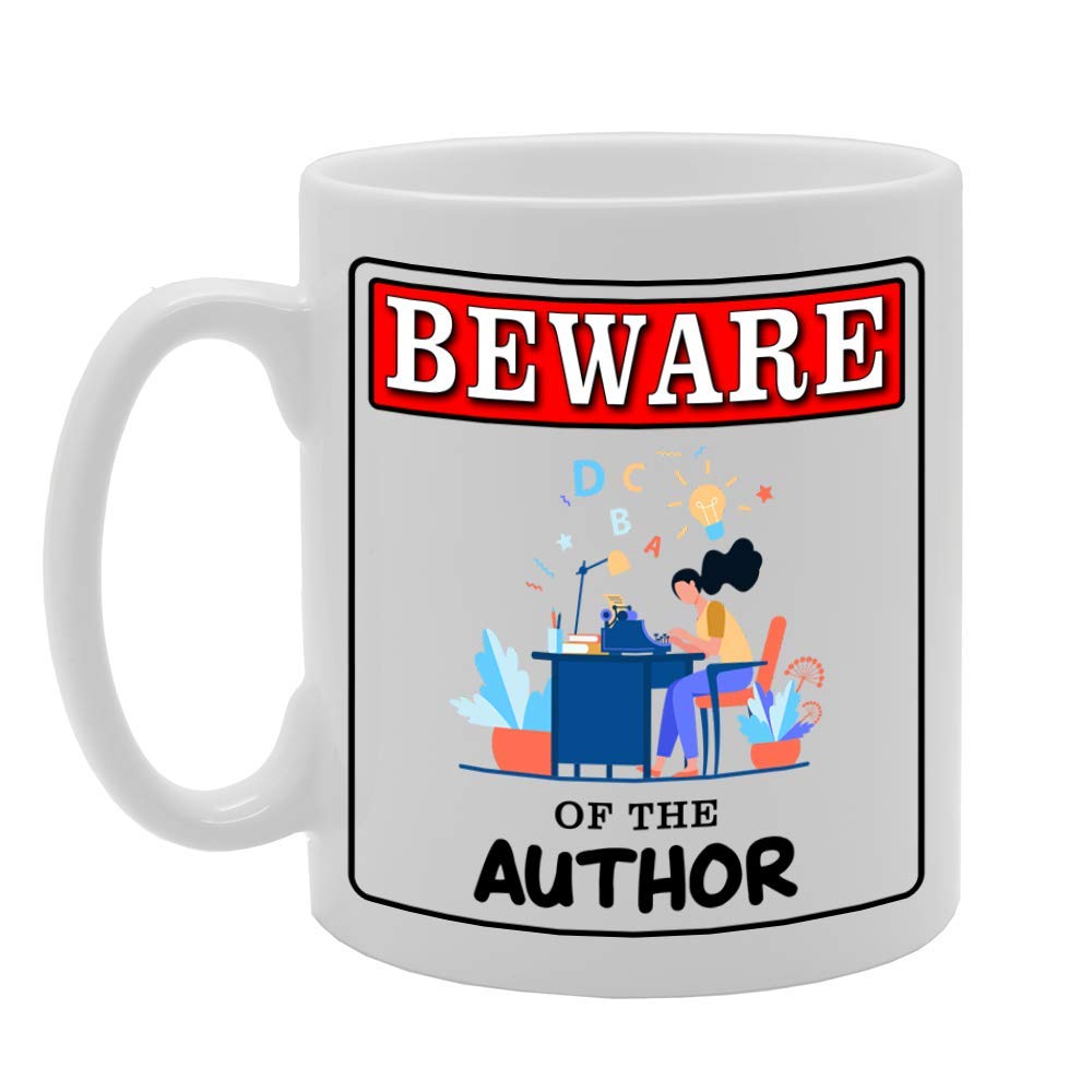Beware Of The Author   Printed Tea Coffee Ceramic  Mg4937 - Funny Printed Coffee Mug - Great Gift Idea