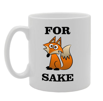 For Fox Sake/Funny   Printed Tea Coffee Ceramic  Mg922 - Funny Printed Coffee Mug - Great Gift Idea
