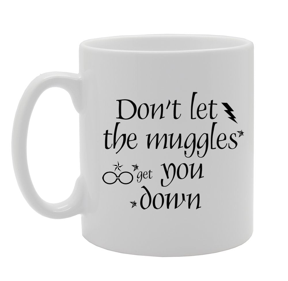 Don'T Let The Gles Get You Down   Printed Tea Coffee Ceramic  Mg916 - Funny Printed Coffee Mug - Great Gift Idea