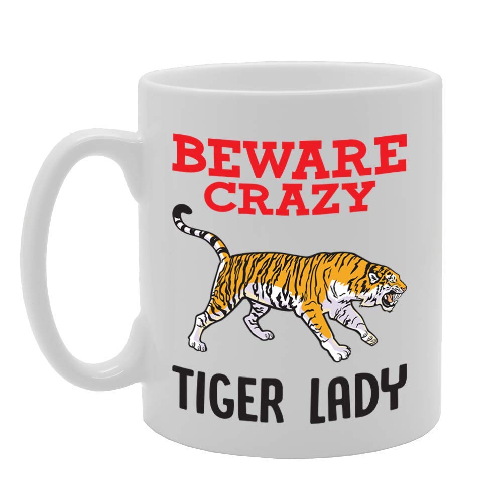 Beware Crazy Tiger Lady   Printed Tea Coffee Ceramic  Mg4365 - Funny Printed Coffee Mug - Great Gift Idea