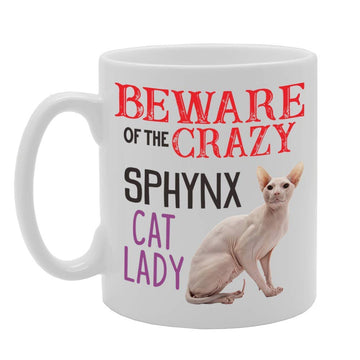 Beware! Of The Crazy Sphynx Cat Lady   Printed Tea Coffee Ceramic  Mg4507 - Funny Printed Coffee Mug - Great Gift Idea