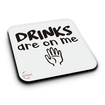 ER034 Drinks Are On Me Novelty Present Gift Printed MDF Wooden Coaster