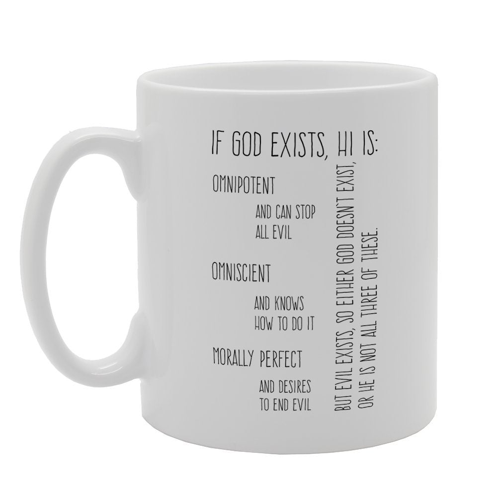 If God Exists   Printed Tea Coffee Ceramic  Mg2460 - Funny Printed Coffee Mug - Great Gift Idea