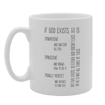 If God Exists   Printed Tea Coffee Ceramic  Mg2460 - Funny Printed Coffee Mug - Great Gift Idea