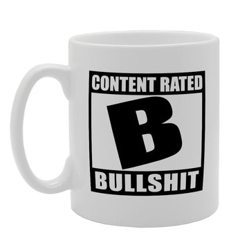 Content Rated B Bullshit   Printed Tea Coffee Ceramic  Mg3182 - Funny Printed Coffee Mug - Great Gift Idea
