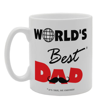 Father'S Day - World'S Best Dad It'S True, We Checked!   Printed Tea Coffee Ceramic  Mg3766 - Funny Printed Coffee Mug - Great Gift Idea