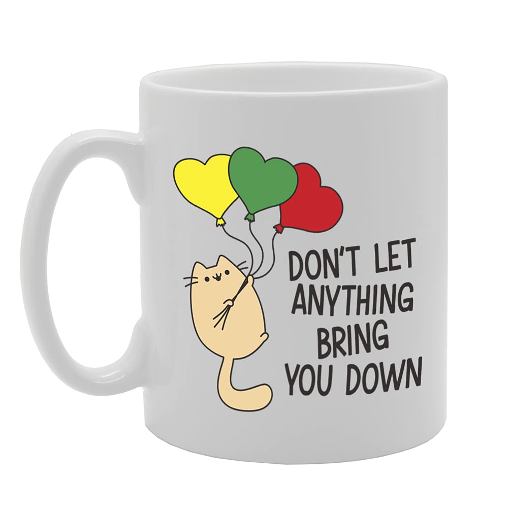 Dont Let Anything Bring You Down Tea   Printed Tea Coffee Ceramic  Mg5360 - Funny Printed Coffee Mug - Great Gift Idea