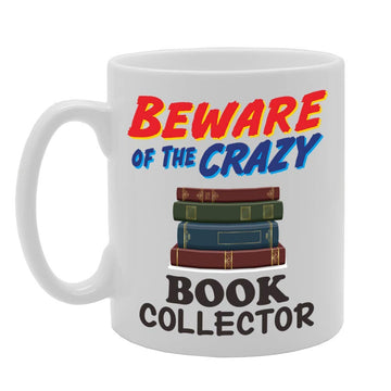 Beware Of The Crazy Book Collector   Printed Tea Coffee Ceramic  Mg5041 - Funny Printed Coffee Mug - Great Gift Idea