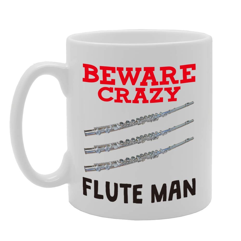Beware Crazy Flute Man   Printed Tea Coffee Ceramic  Mg4370 - Funny Printed Coffee Mug - Great Gift Idea