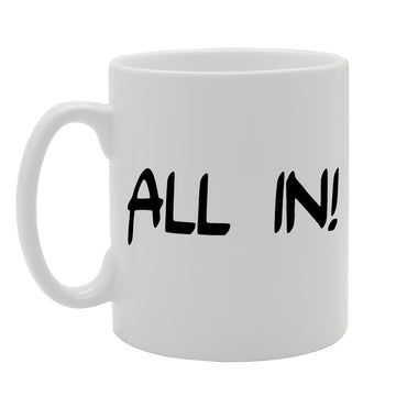 All In!   Printed Tea Coffee Ceramic  Mg1892 - Funny Printed Coffee Mug - Great Gift Idea