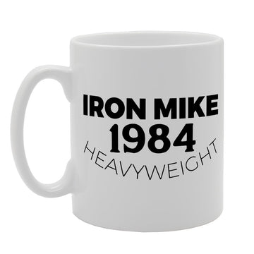 Iron Mike 1984 Heavyweight   Printed Tea Coffee Ceramic  Mg2099 - Funny Printed Coffee Mug - Great Gift Idea