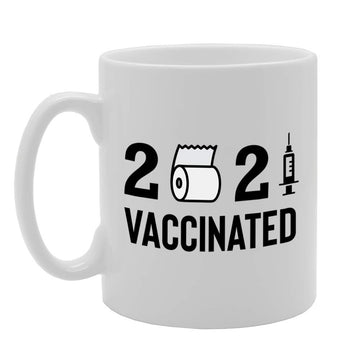 2021 Vaccinated   Printed Tea Coffee Ceramic  Mg4720 - Funny Printed Coffee Mug - Great Gift Idea