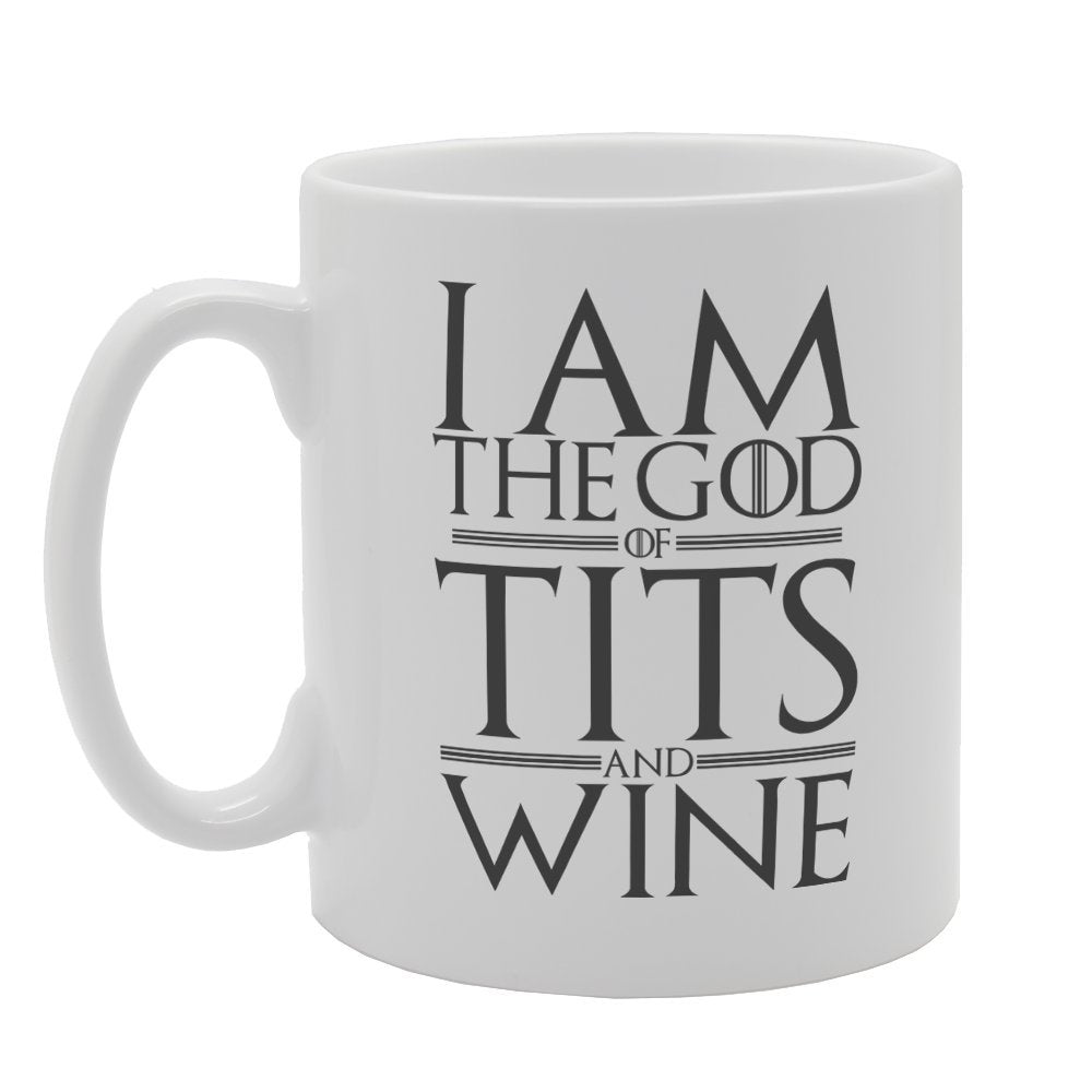 I Am The God Of Tits And Wine   Printed Tea Coffee Ceramic  Mg1980 - Funny Printed Coffee Mug - Great Gift Idea