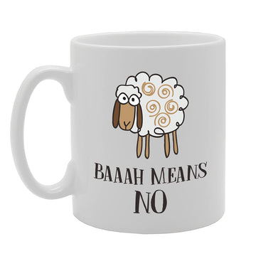Baaah Means No   Printed Tea Coffee Ceramic  Mg5164 - Funny Printed Coffee Mug - Great Gift Idea
