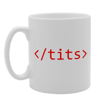 Tits Html Tag   Printed Tea Coffee Ceramic  Mg2034 - Funny Printed Coffee Mug - Great Gift Idea