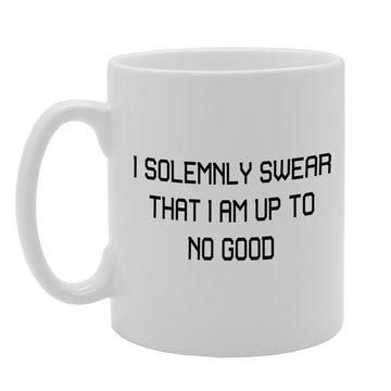 I Solemnly Swear That I Am Up To No Good   Printed Tea Coffee Ceramic  Mg848 - Funny Printed Coffee Mug - Great Gift Idea