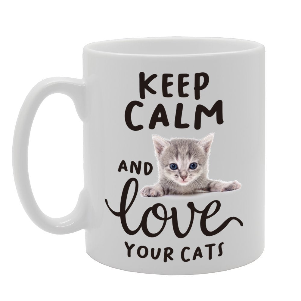 Keep Calm & Love Your Cats   Printed Tea Coffee Ceramic  Mg4301 - Funny Printed Coffee Mug - Great Gift Idea