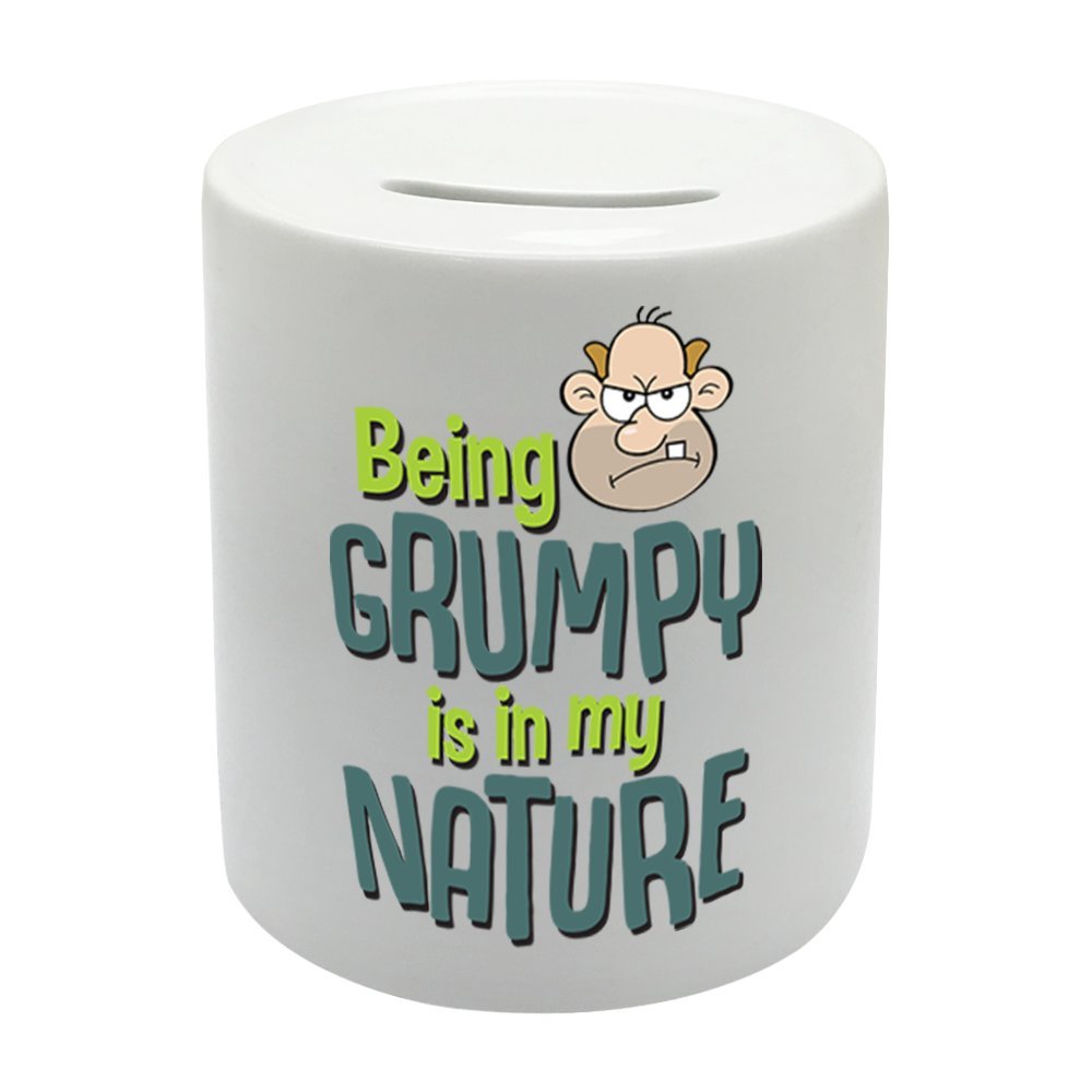BS081 Being Grumpy Is in My Nature Novelty Gift Printed Ceramic Piggy Bank Money Saving Box