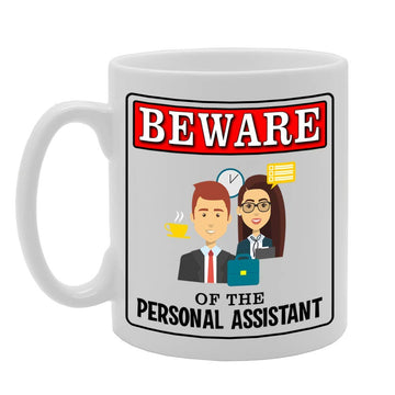 Beware Of The Personal Assistant   Printed Tea Coffee Ceramic  Mg4911 - Funny Printed Coffee Mug - Great Gift Idea