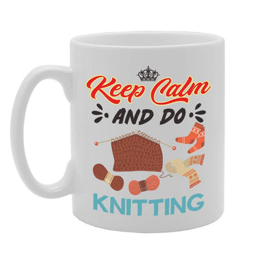 Keep Calm And Do Knitting   Printed Tea Coffee Ceramic  Mg5064 - Funny Printed Coffee Mug - Great Gift Idea