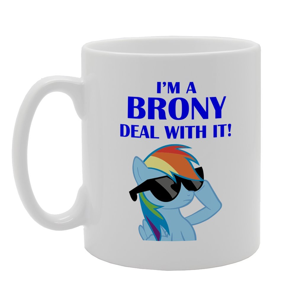 I'M A Brony Deal With It!   Printed Tea Coffee Ceramic  Mg2559 - Funny Printed Coffee Mug - Great Gift Idea