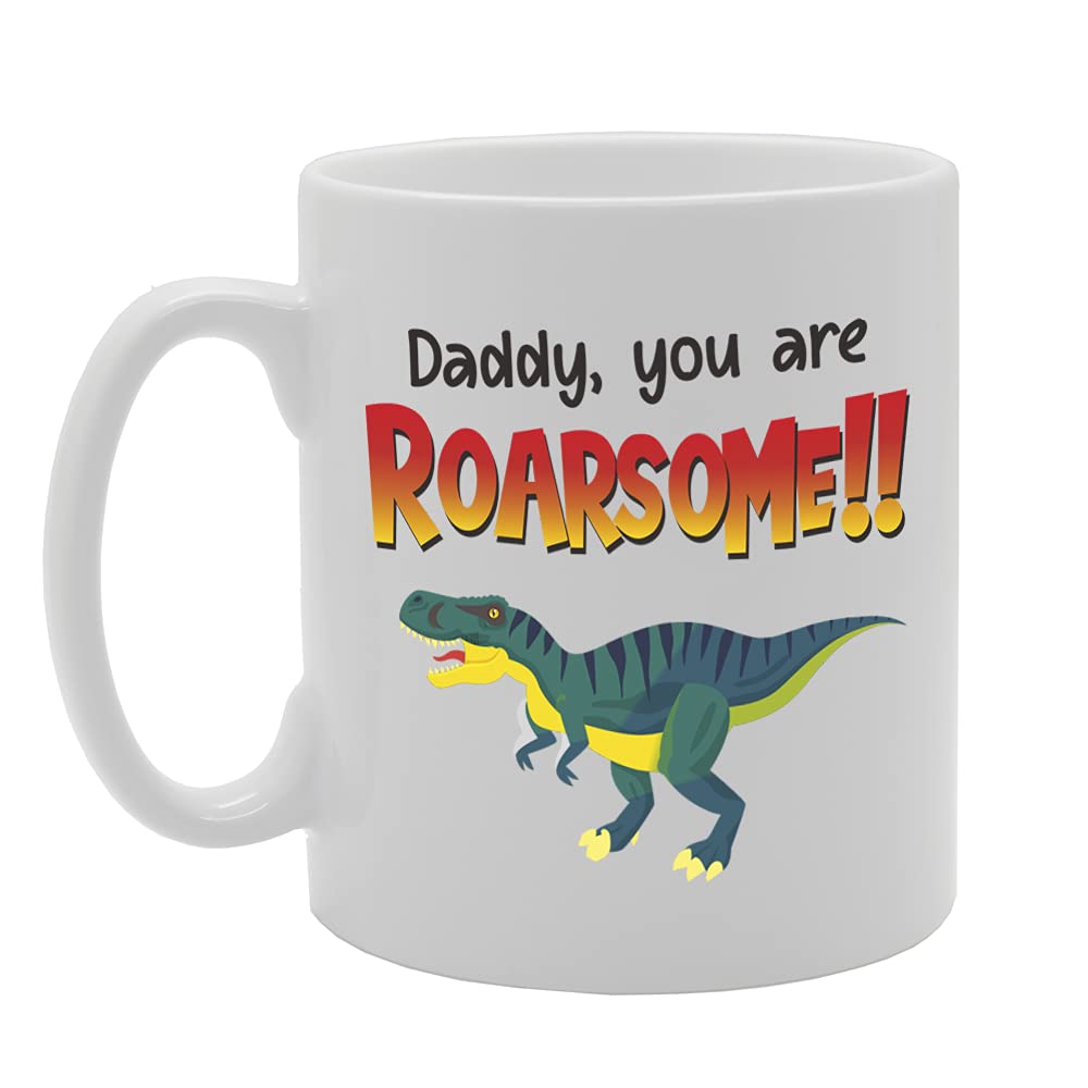 Daddy You Are Roarsome Tea   Printed Tea Coffee Ceramic  Mg5391 - Funny Printed Coffee Mug - Great Gift Idea