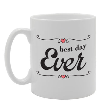 Best Day Ever Funny    Printed Tea Coffee Ceramic  Mg1790 - Funny Printed Coffee Mug - Great Gift Idea