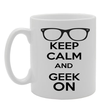 Keep Calm And Geek On   Printed Tea Coffee Ceramic  Mg572 - Funny Printed Coffee Mug - Great Gift Idea