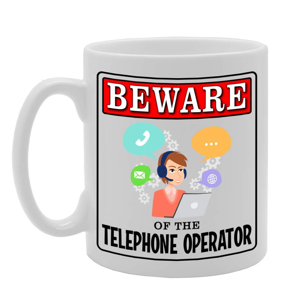 Beware Of The Telephone Operator   Printed Tea Coffee Ceramic  Mg4949 - Funny Printed Coffee Mug - Great Gift Idea