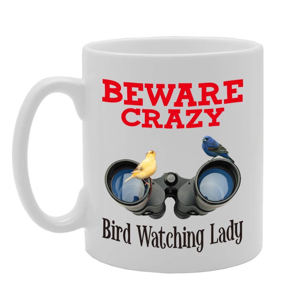 Beware Crazy Bird Watching Lady   Printed Tea Coffee Ceramic  Mg4398 - Funny Printed Coffee Mug - Great Gift Idea