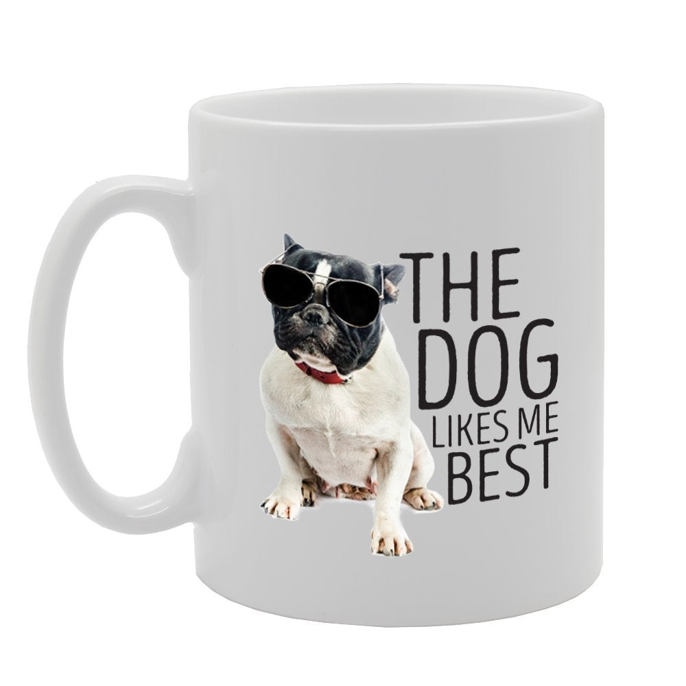 The Dog Likes Me Best   Printed Tea Coffee Ceramic  Mg3907 - Funny Printed Coffee Mug - Great Gift Idea