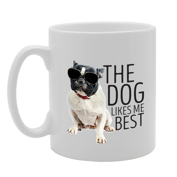 The Dog Likes Me Best   Printed Tea Coffee Ceramic  Mg3907 - Funny Printed Coffee Mug - Great Gift Idea