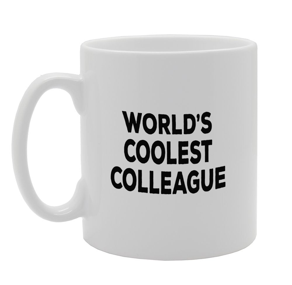 World'S Coolest Colleague   Printed Tea Coffee Ceramic  Mg1375 - Funny Printed Coffee Mug - Great Gift Idea