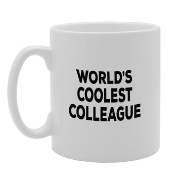 World'S Coolest Colleague   Printed Tea Coffee Ceramic  Mg1375 - Funny Printed Coffee Mug - Great Gift Idea
