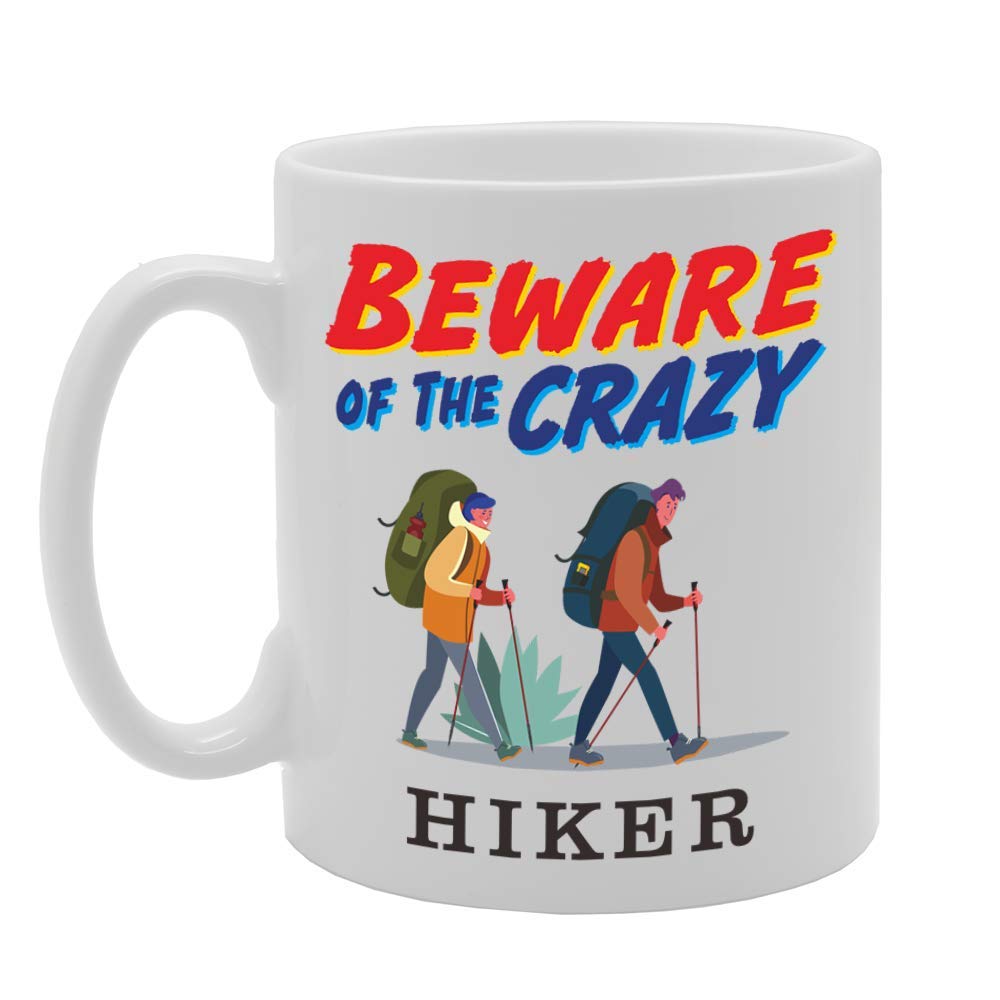 Beware Of The Crazy Hiker   Printed Tea Coffee Ceramic  Mg5054 - Funny Printed Coffee Mug - Great Gift Idea