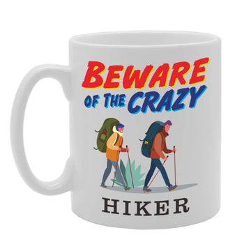 Beware Of The Crazy Hiker   Printed Tea Coffee Ceramic  Mg5054 - Funny Printed Coffee Mug - Great Gift Idea