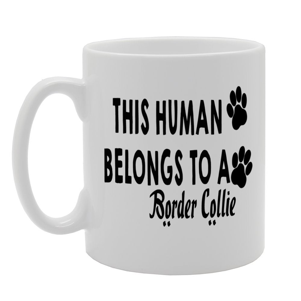 This Human Belongs To Border Collie   Printed Tea Coffee Ceramic  Mg387 - Funny Printed Coffee Mug - Great Gift Idea