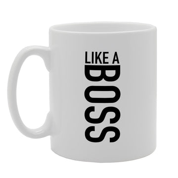 Like A Boss   Printed Tea Coffee Ceramic  Mg2535 - Funny Printed Coffee Mug - Great Gift Idea