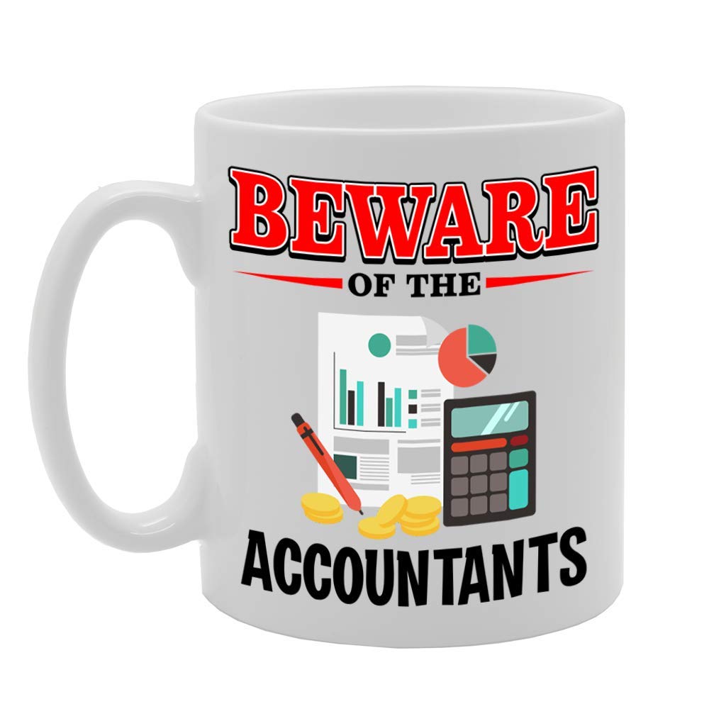 Beware Of The Accountants   Printed Tea Coffee Ceramic  Mg4898 - Funny Printed Coffee Mug - Great Gift Idea