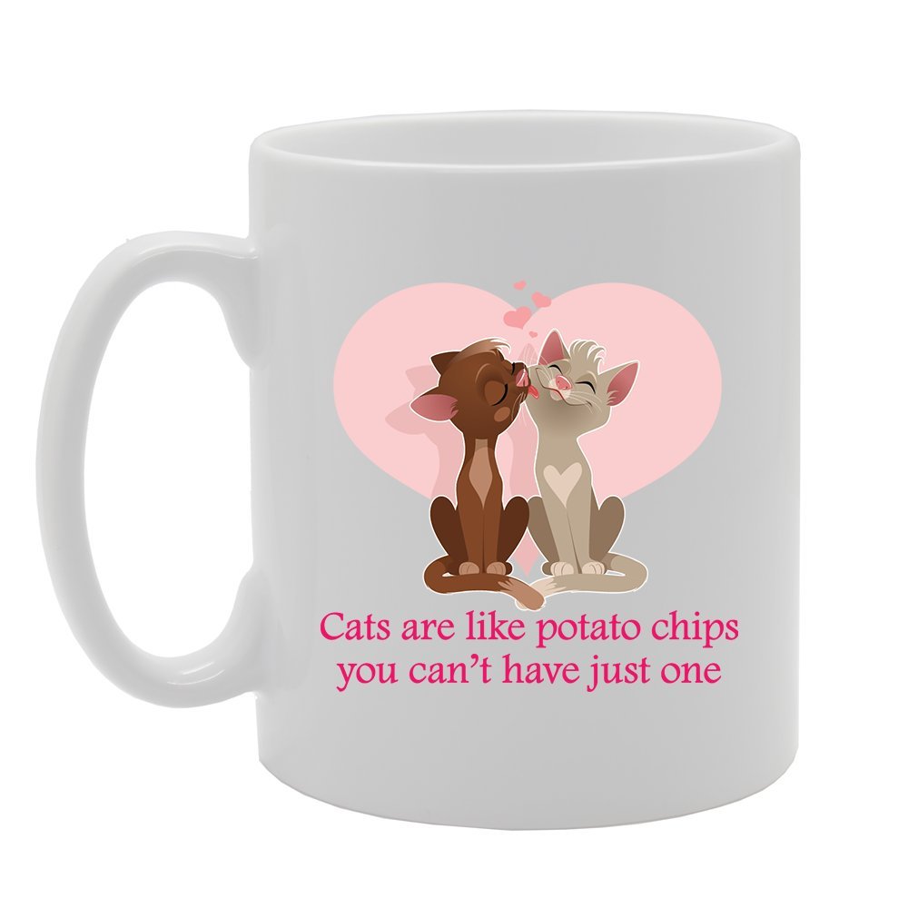 Cats Are Like Potato Chips   Printed Tea Coffee Ceramic  Mg2992 - Funny Printed Coffee Mug - Great Gift Idea